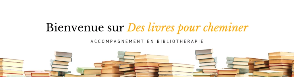 Bibliotherapie_Des_livres_pour_cheminer